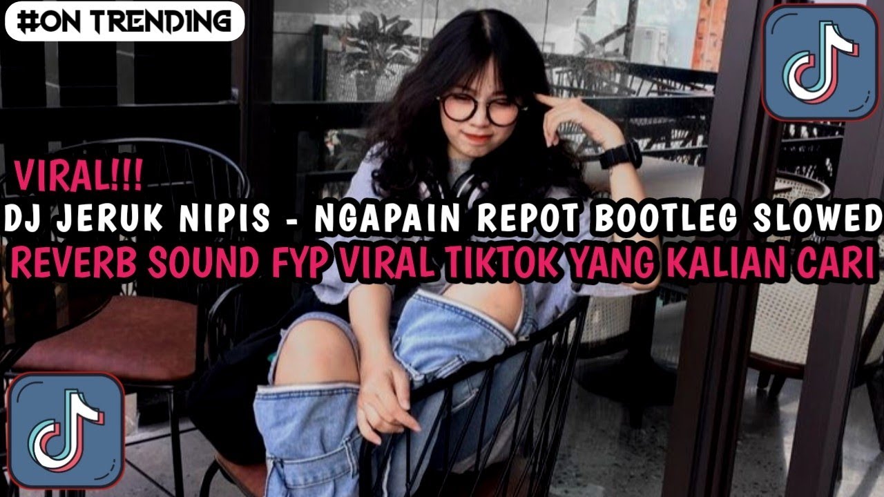 DJ LEMON NIPIS - NGAPAIN REPOT (BOOTLEG imamsidik) SLOWED REVERB SOUND FYP TIKTOK