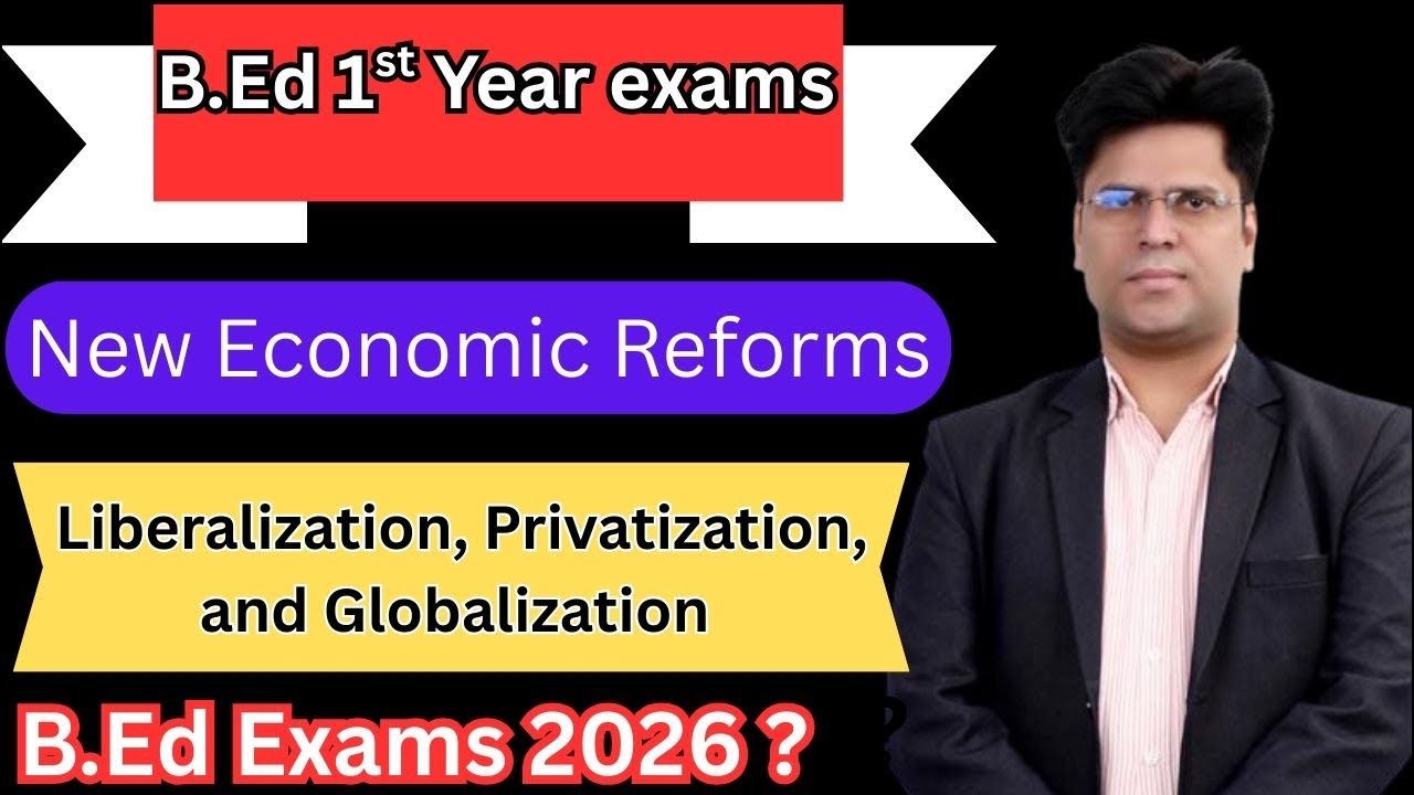 New Economic Reforms in India #Liberalisation, Privatisation and Globalisation  MDU B.Ed exams 2026?