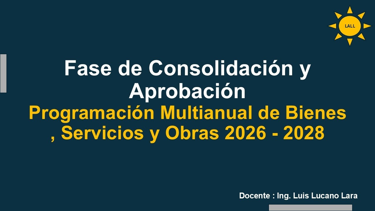 FASE DE CONSOLIDACION Y APROBACION   INICIO Y FIN