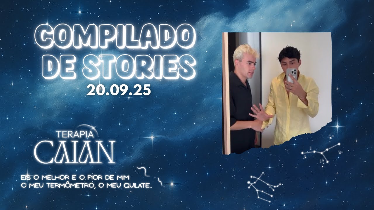 STORIES CAIAN 20/09/2025- TERAPIA CAIAN