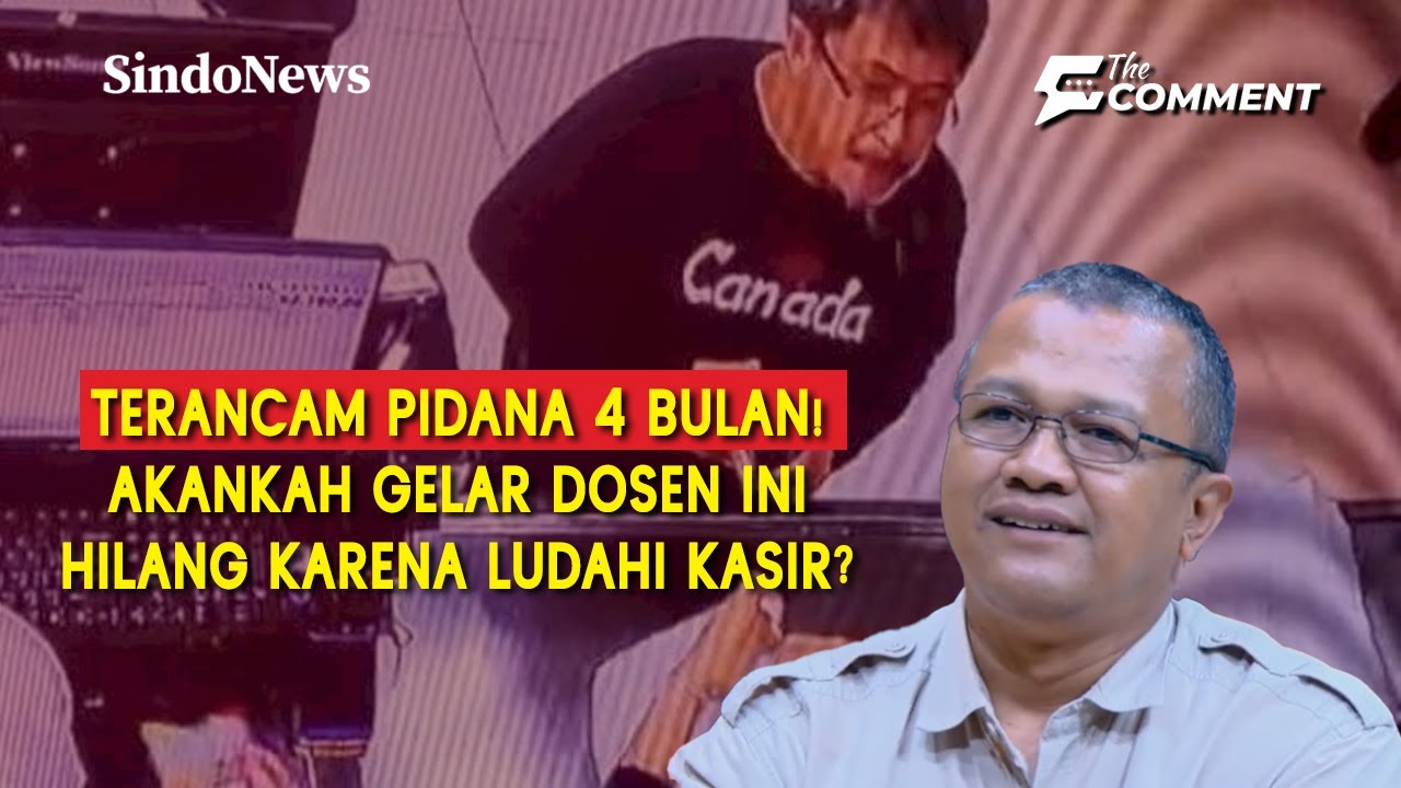 Terancam Pidana 4 Bulan, Akankah Gelar Dosen Hilang Karena Ludahi Kasir?| The Comment