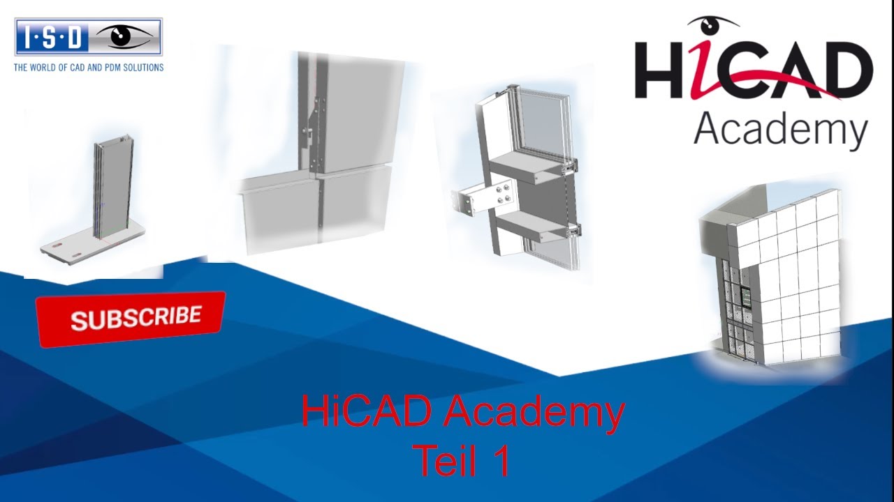 HiCAD Academy: Fassadenbau f&uuml;r Anf&auml;nger - Teil 1: Fassadenkonstruktion mit Logikal