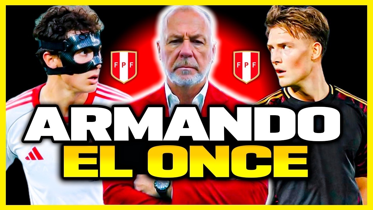 ¿CÓMO JUGARÁ PERÚ? LA ALINEACIÓN Y SISTEMA DE MANO MENEZES | AMISTOSOS SELECCIÓN PERUANA