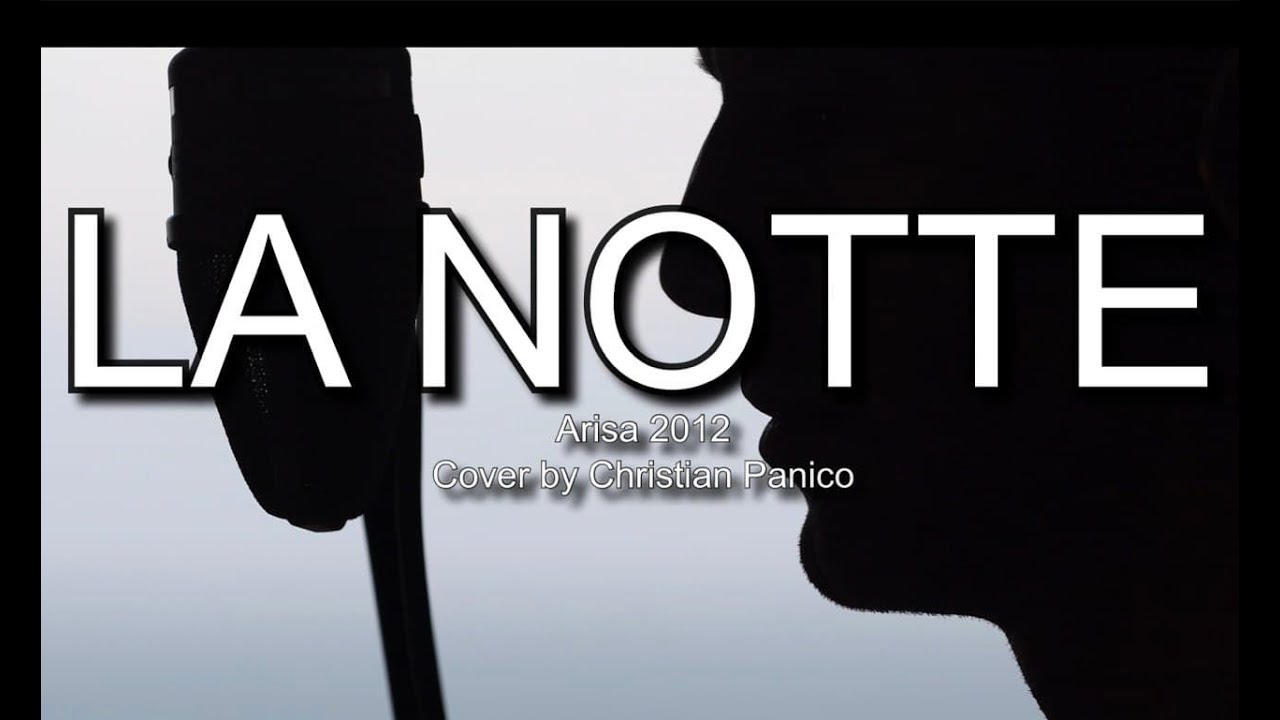LA NOTTE - ARISA - Cover by CHRISTIAN PANICO #lanotte #arisa