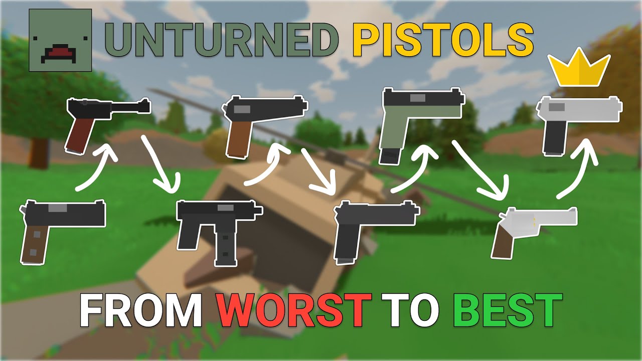 All Unturned Pistols (Worst to Best)