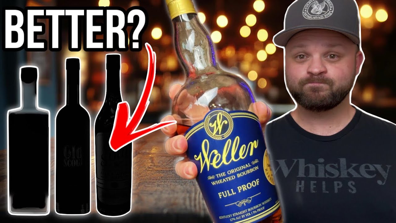 Is Weller Full Proof Better Than These Bourbons