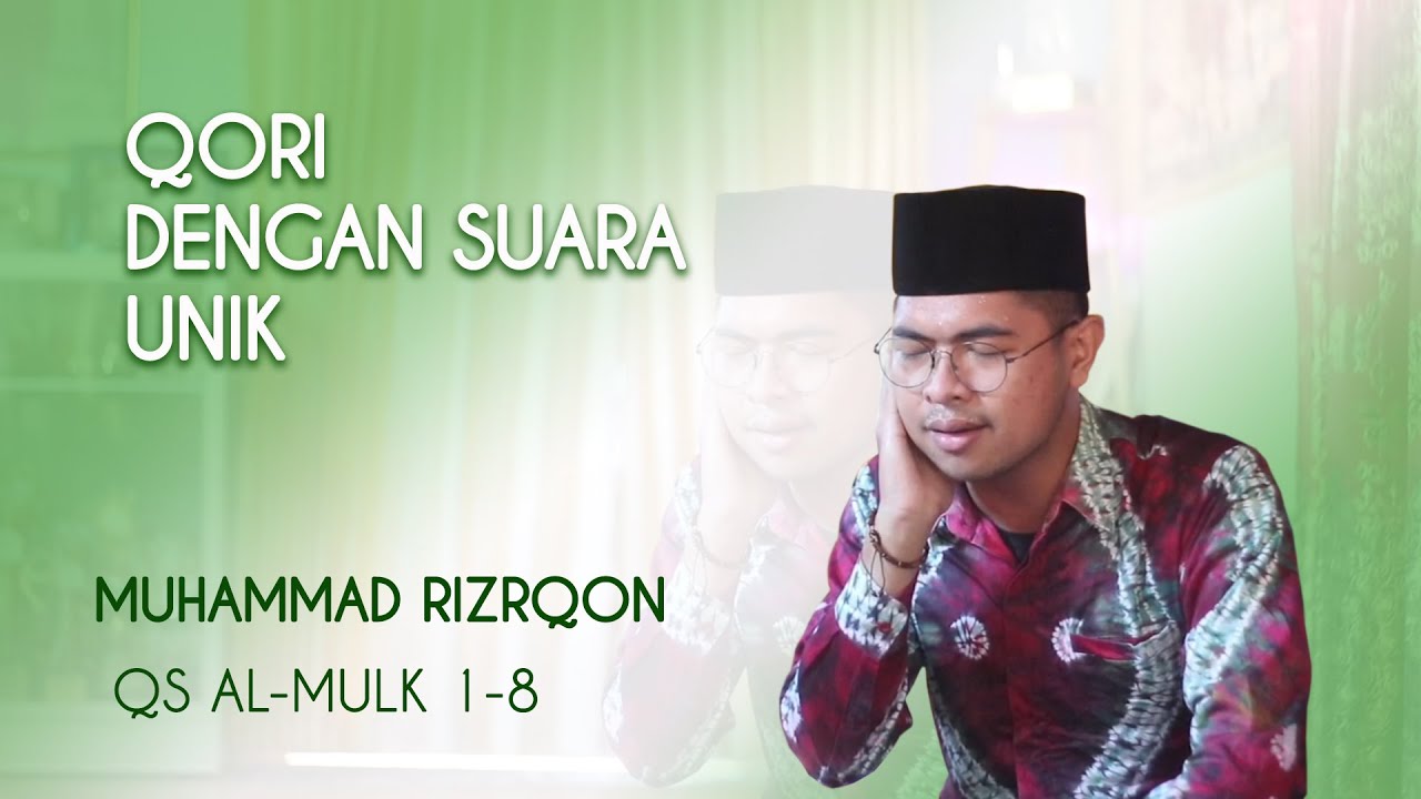 Getaran Menghanyutkan |MUHAMMAD RIZRQON | QS. Al-Mulk 1-8