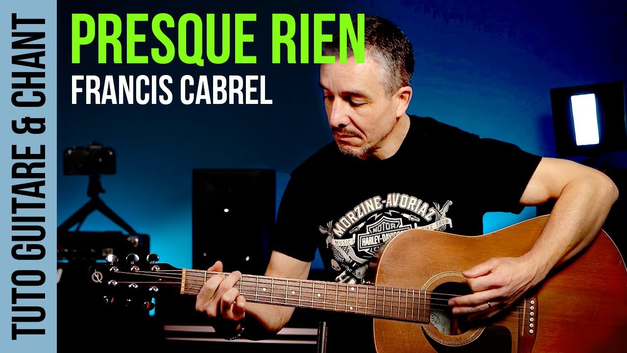 Comment jouer Presque rien de Francis Cabrel à la guitare acoustique