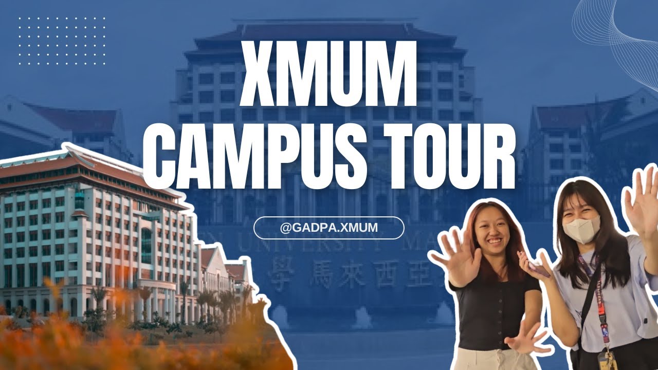 XIAMEN UNIVERSITY MALAYSIA CAMPUS TOUR! | BY GADPA