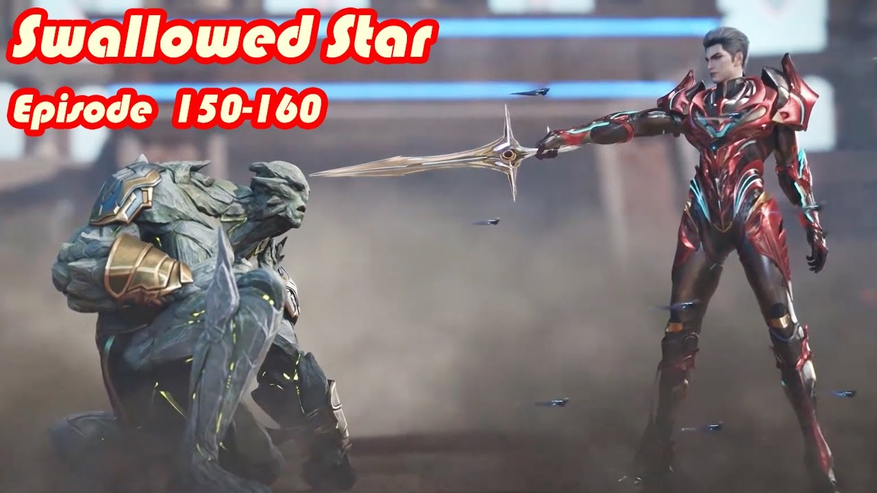 INDO SUB | Swallowed Star EP150-160 | FULL EPISODE