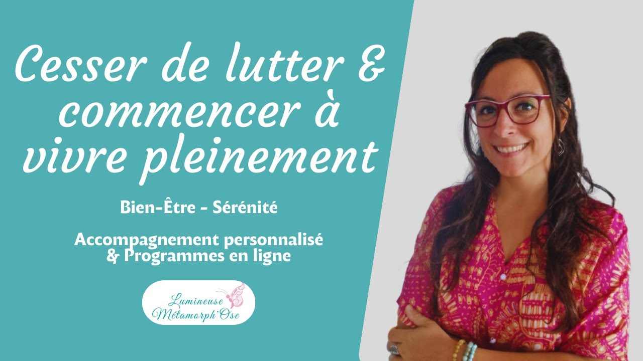 Comment cesser de lutter et commencer &agrave; vivre pleinement ? ✨️ #coachdevie