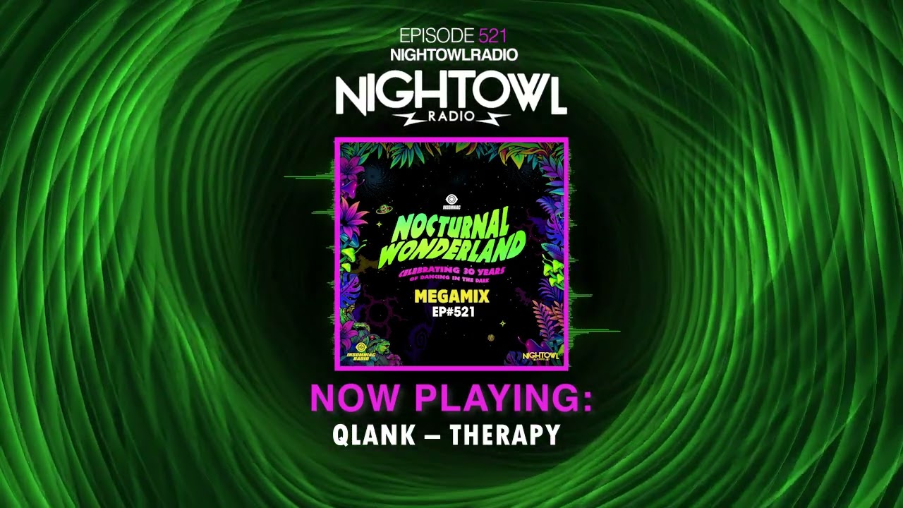 NOCTURNAL WONDERLAND 2025 MEGAMIX - Night Owl Radio 521