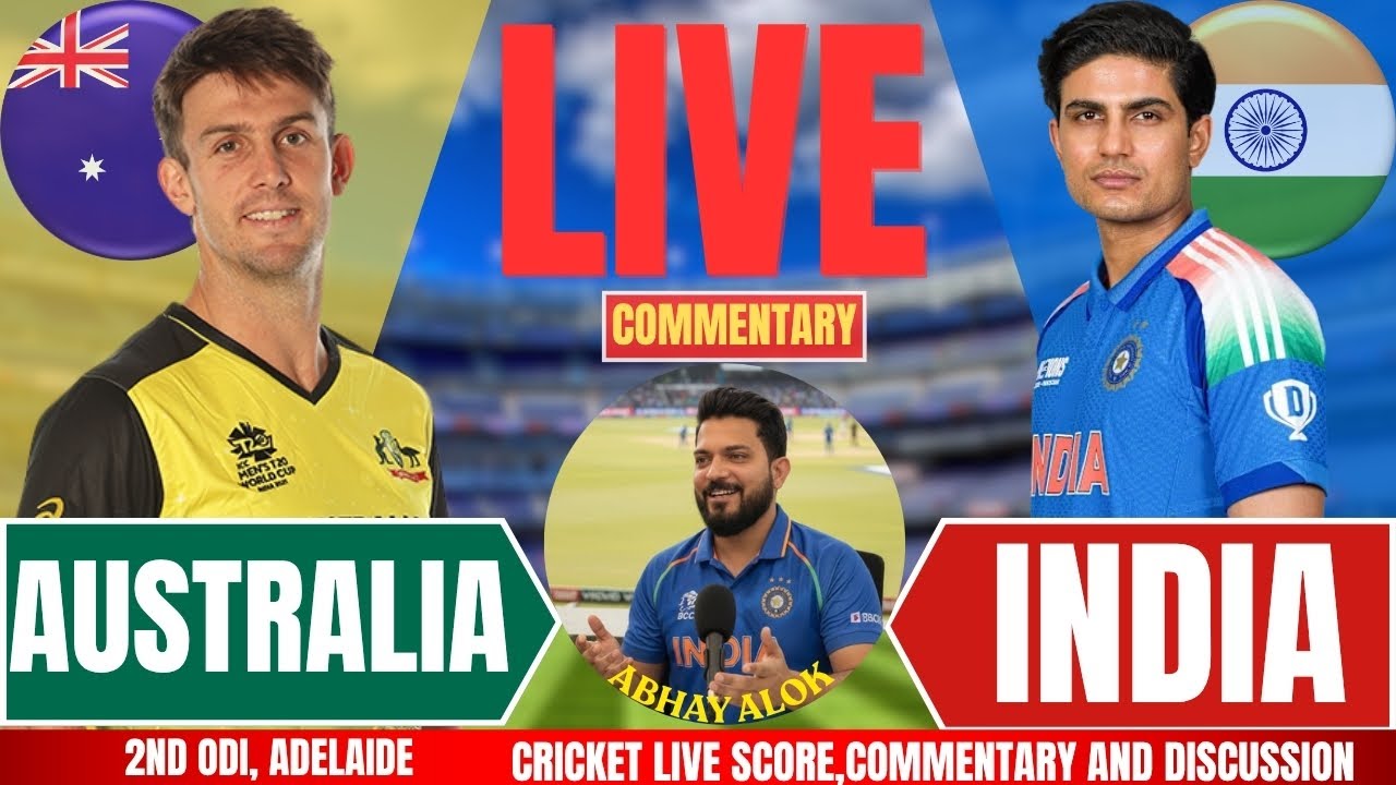 India vs Australia | 2nd ODI Match | Live Cricket Score & Commentary | IND vs AUS