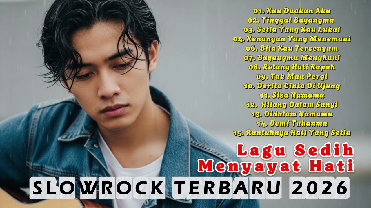 LAGU BUAT MANTAN TERSEDIH 😭 KAU DUAKAN AKU 💔 BALLAD SLOW ROCK TERBARU 2026