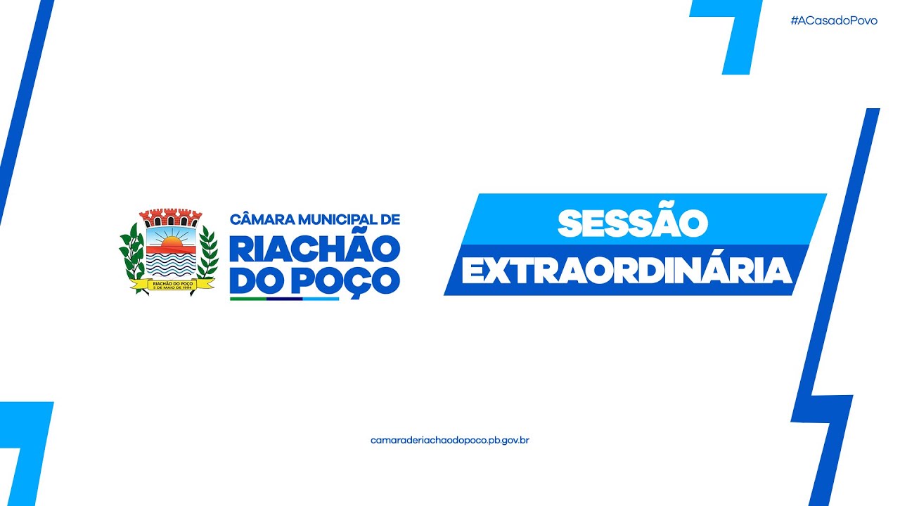 1ª Sessão Extraordinária do 2ª período de 2025 - Câmara Municipal de Riachão do Poço