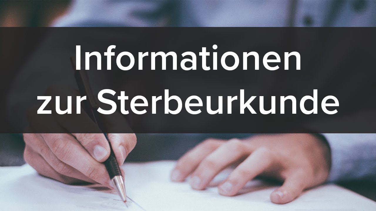 Sterbeurkunde: Bescheinigung des Todes eines Menschen