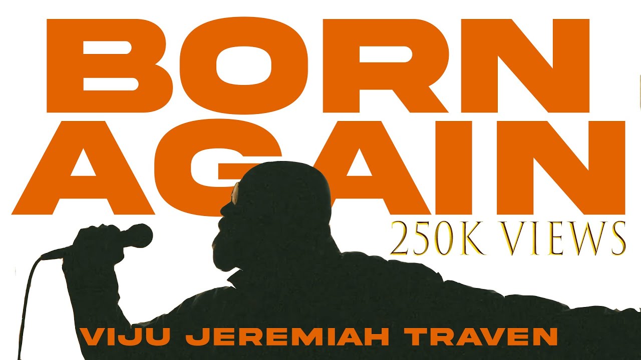 BORN AGAIN | VIJU JEREMIAH TRAVEN | (OFFICIAL 4K VIDEO)