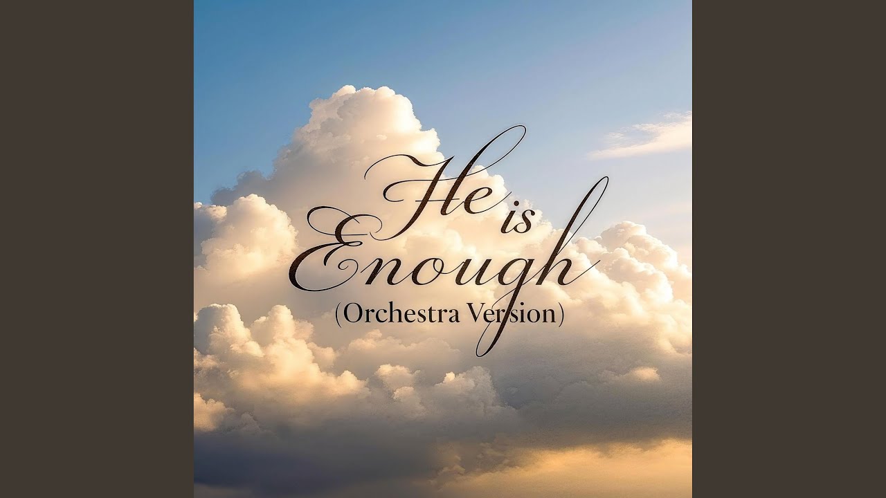 He is Enough | Keastrings (Orchestra)