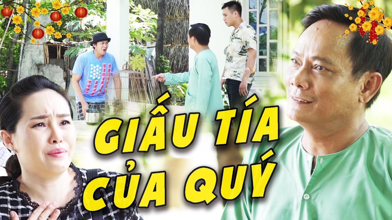 PHIM HÀI TẾT 2025 - GIẤU TÍA CỦA QUÝ💖PHIM TRUYỀN HÌNH VIỆT NAM💖PHIM VIỆT NAM MỚI💖PHIM HÀI MIỀN TÂY