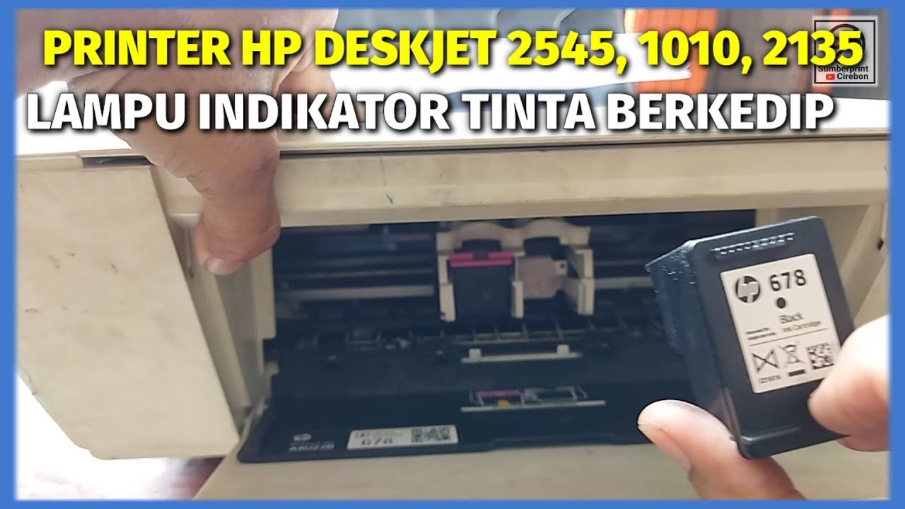 Cara Memperbaiki Printer HP Deskjet 2545 Lampu Berkedip Merah