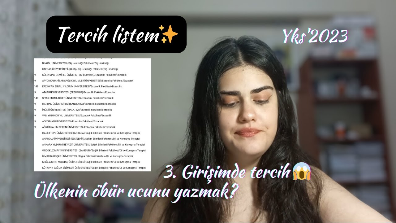 Tercih listem #yks2023 || Görenlerin kafayı mı yedin dediği o liste!!
