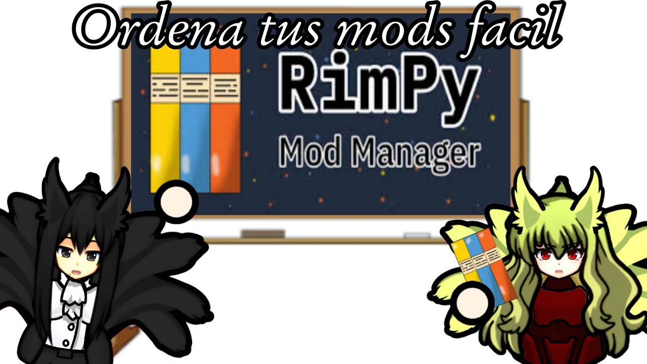Rimworld: Descarga  y Ordena tus mods (Incluye mods piratas) con Rimpy