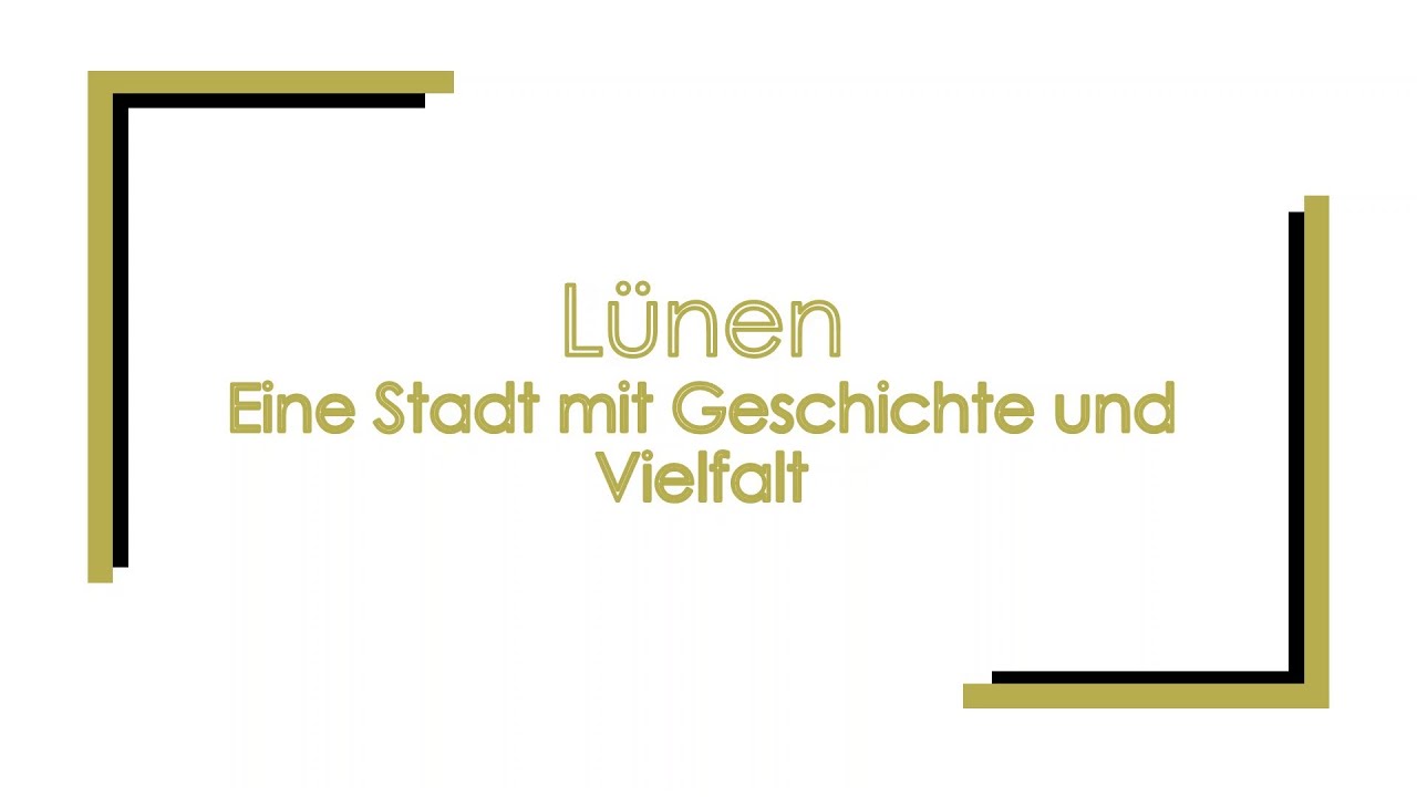 L&uuml;nen - Eine Stadt mit Geschichte und Vielfalt