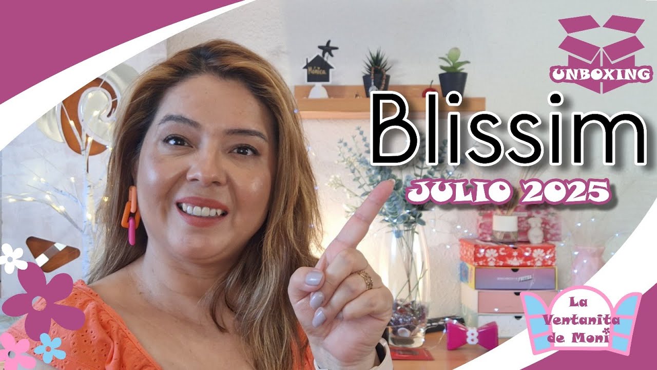 Unboxing Blissim España - Julio/Agosto 2025