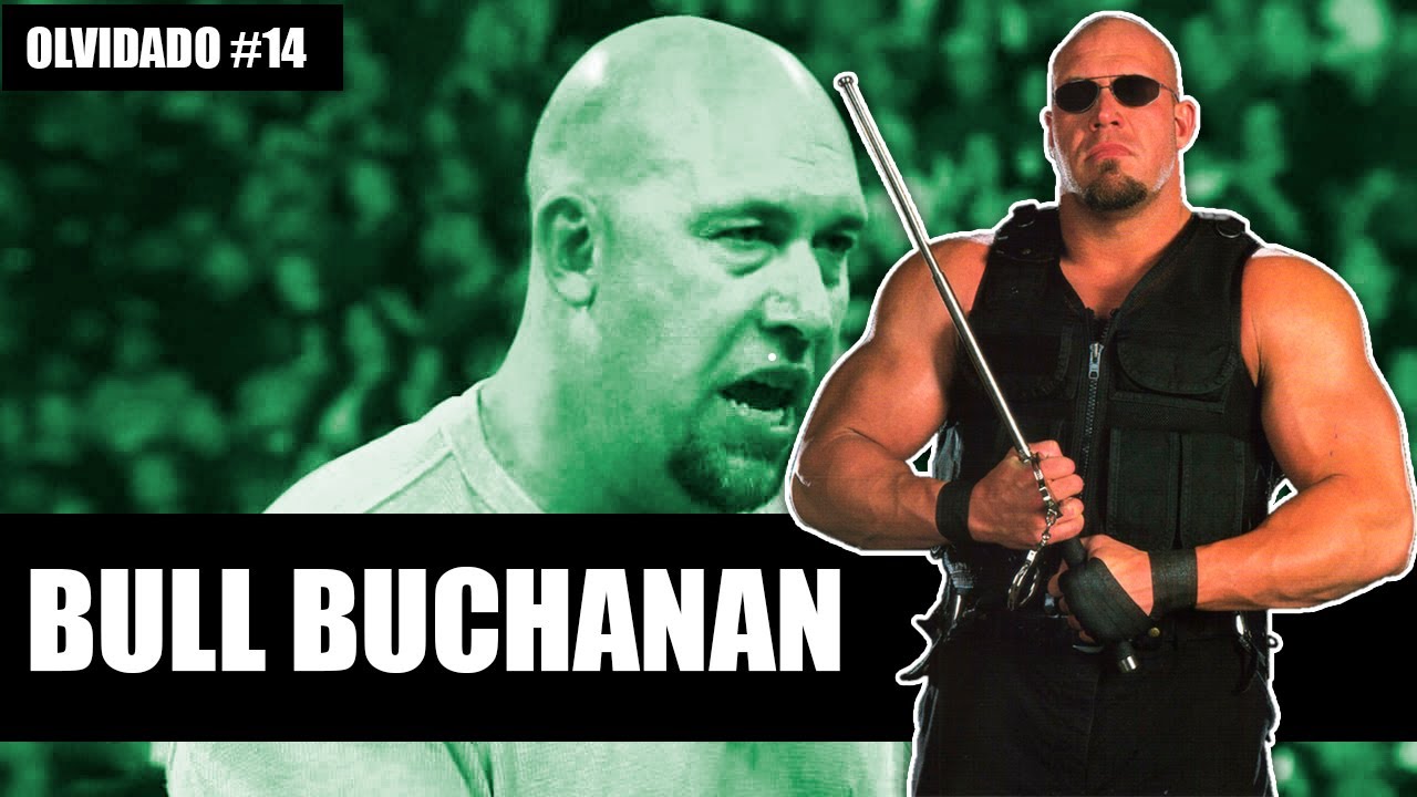 Bull Buchanan: El Hombre Que Trajo a John Cena | Olvidado #14
