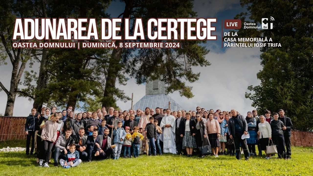 Adunarea anuală a Oastei Domnului – Certege, Alba – Duminică, 8 septembrie 2024