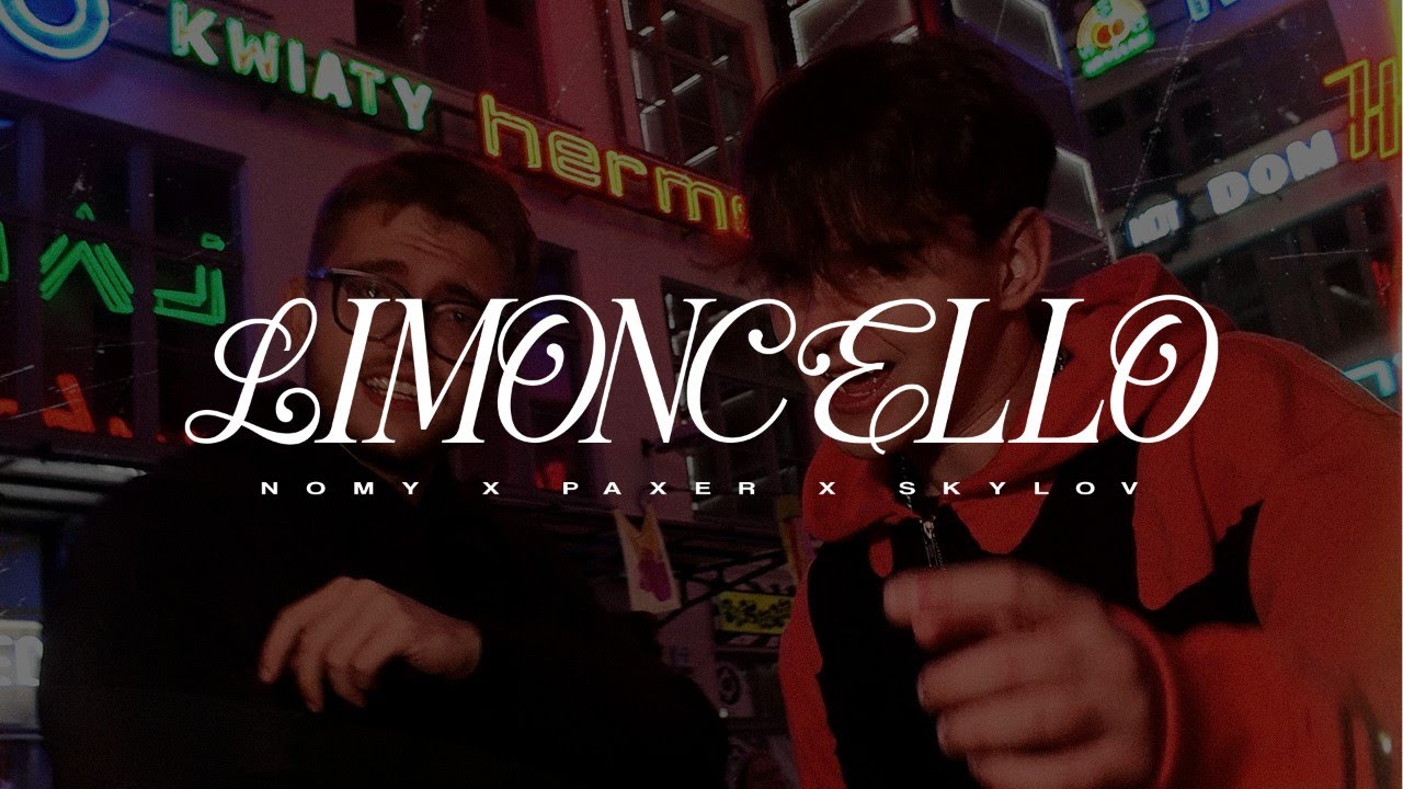 NOMY X PAXER X SKYLOV - Porwać Cię (Limoncello) Official Video