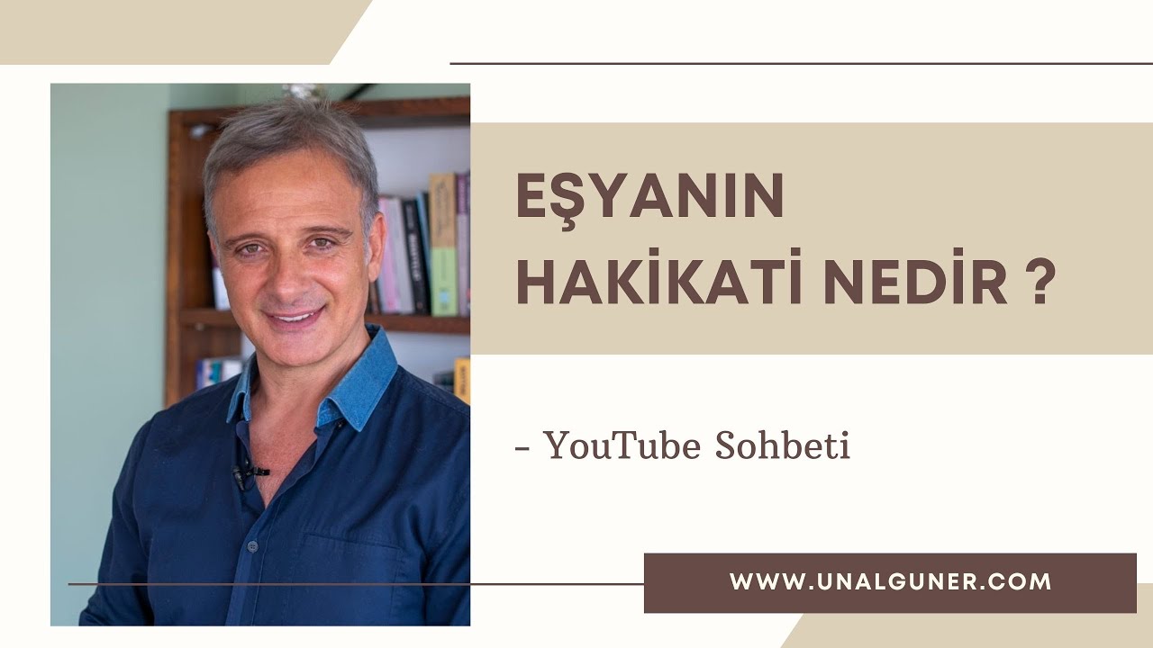 Eşyanın Hakikati Nedir ?
