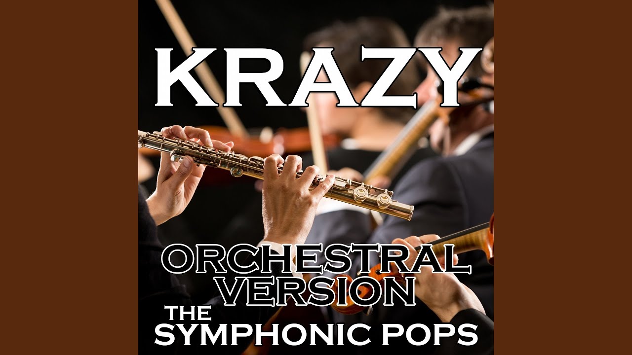 Krazy (Orchestral Version)