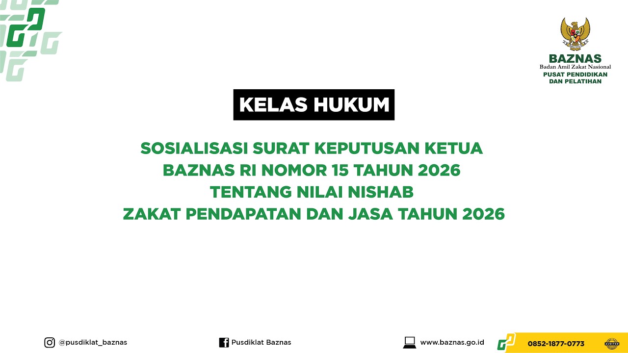 Kelas Hukum 2026 - Sosialisasi Surat Keputusan Ketua BAZNAS RI Nomor 15 Tahun 2026