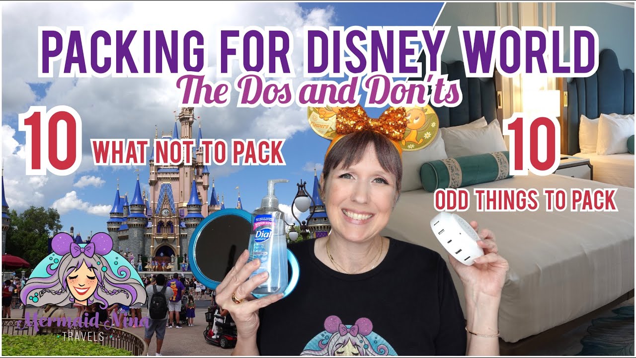 Packing for Disney World - Dos & Don'ts LIST