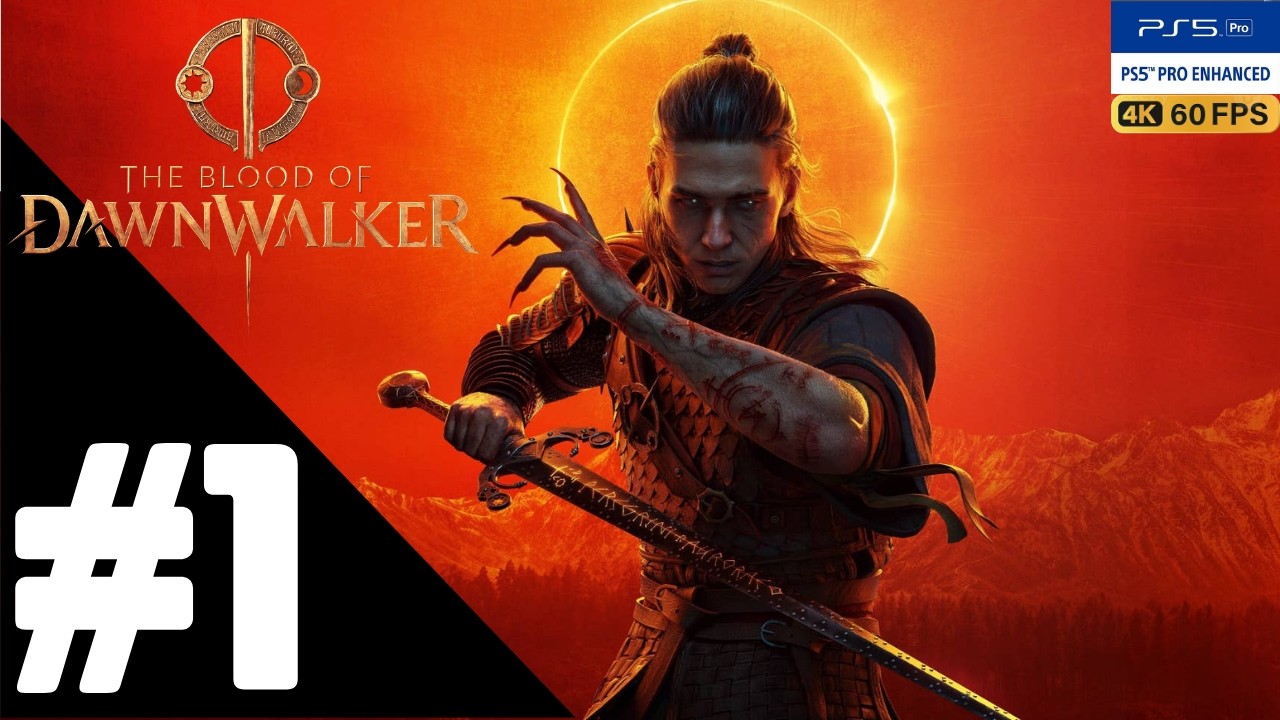 THE BLOOD OF DAWNWALKER Walkthrough Gameplay Part 1&ndash; PS5 Pro 4K 60FPS No Commentary