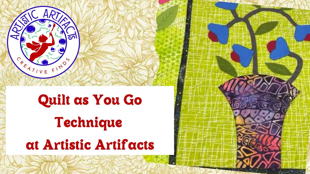 Quilt as You Go Techniques at @ArtisticArtifacts 