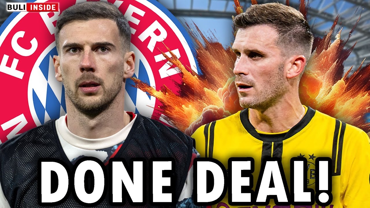 GORETZKA-Klub FIX? DONE DEAL beim BVB! 100 Mio.-TRANSFER!