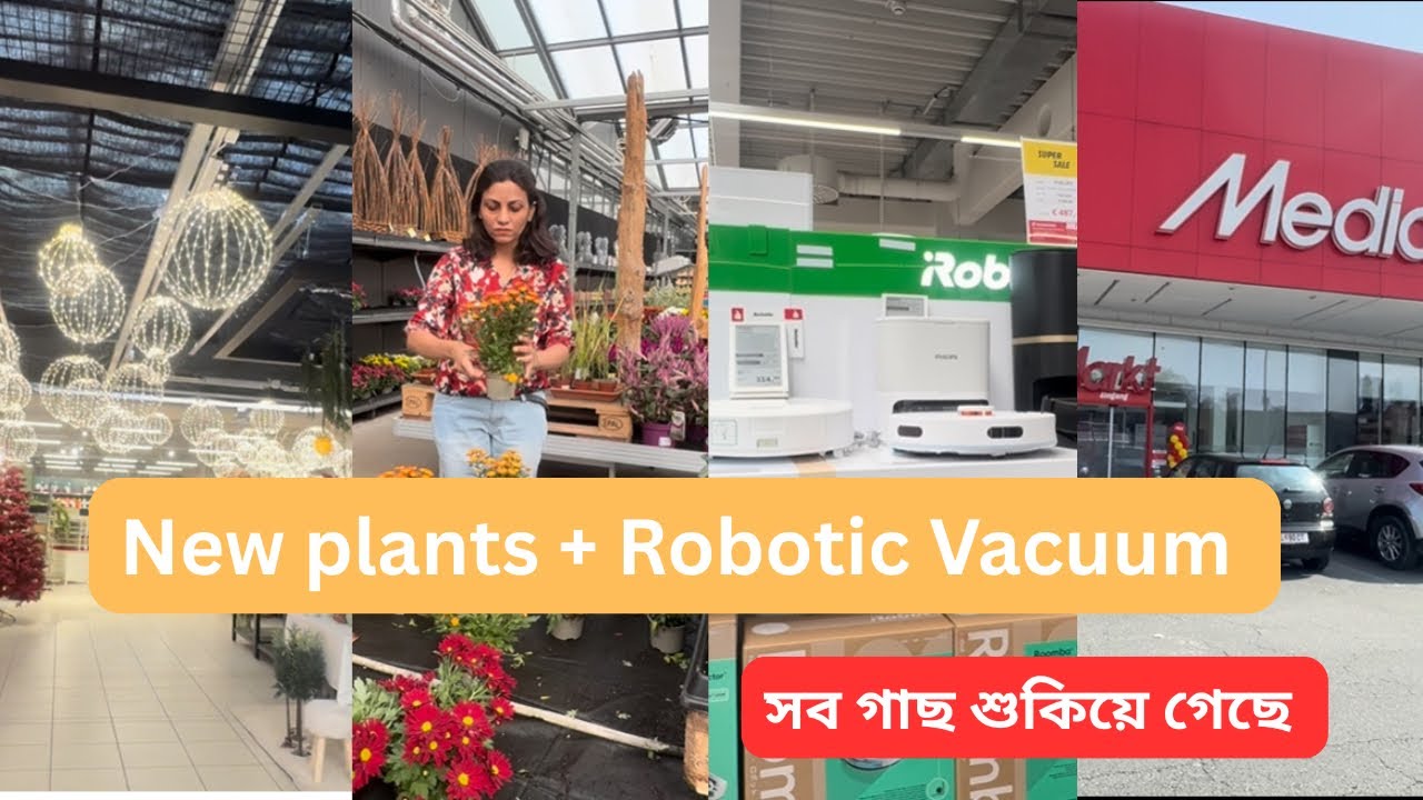 Austria ফিরে রুটিনে ফেরা • Plant Shopping & Robotic Vacuum দেখার দিন | #bengalidailyvlog 