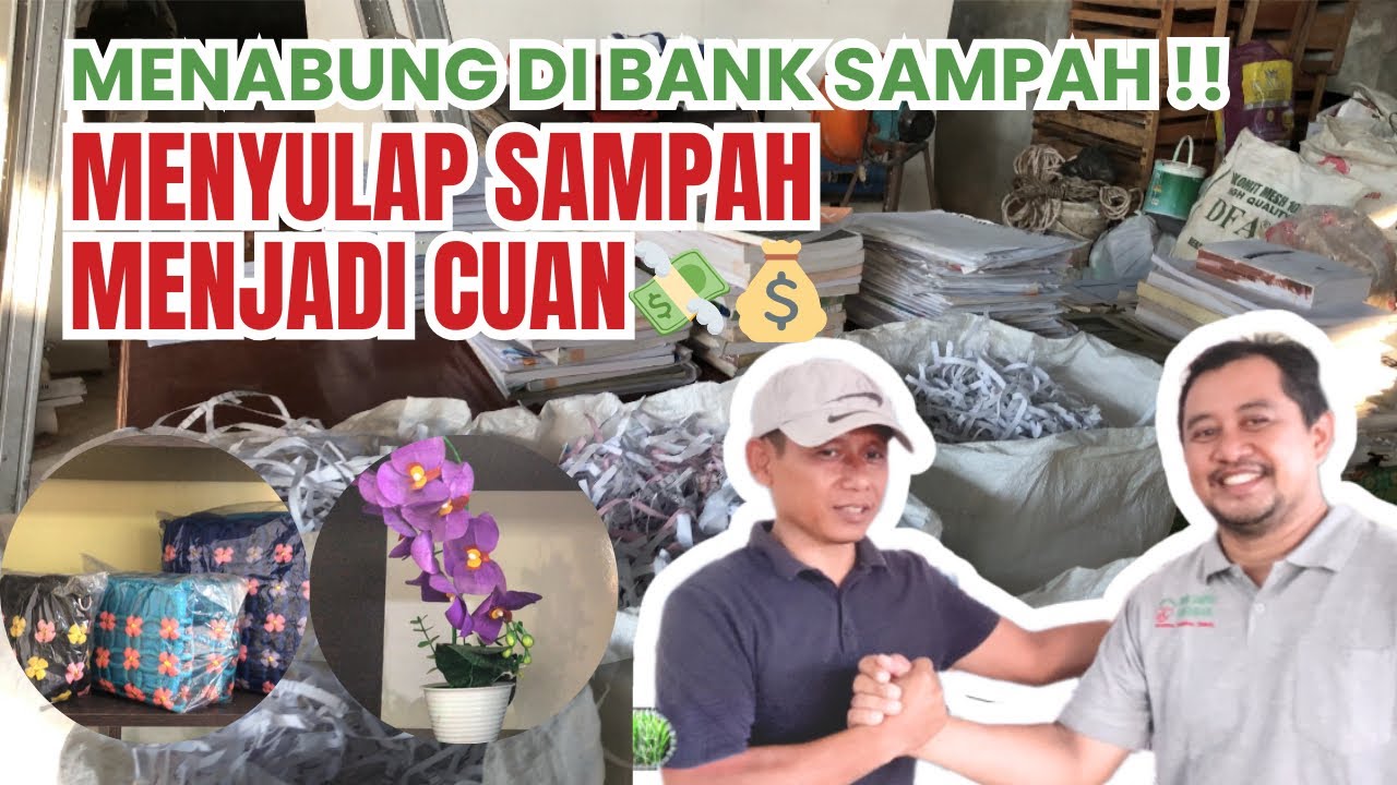 MENYULAP SAMPAH MENJADI CUAN‼️ Kisah Sukses Bank Sampah Sihkumbang