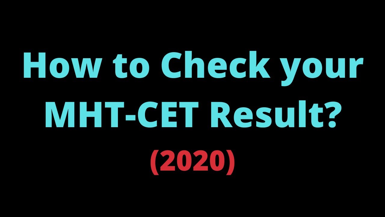 How to Check your MHT-CET 2020 Result?
