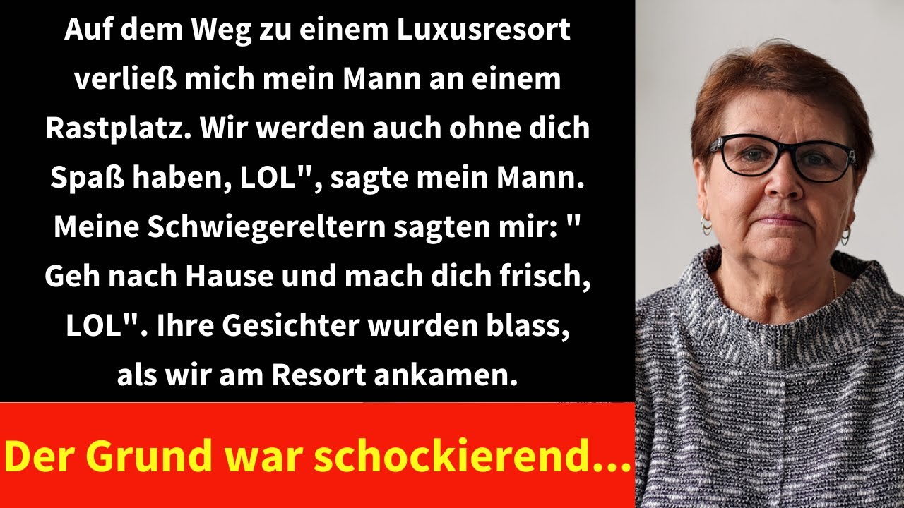 Auf dem Weg zu einem Luxusresort verließ mich mein Mann an einem Rastplatz. Wir werden auch ohne