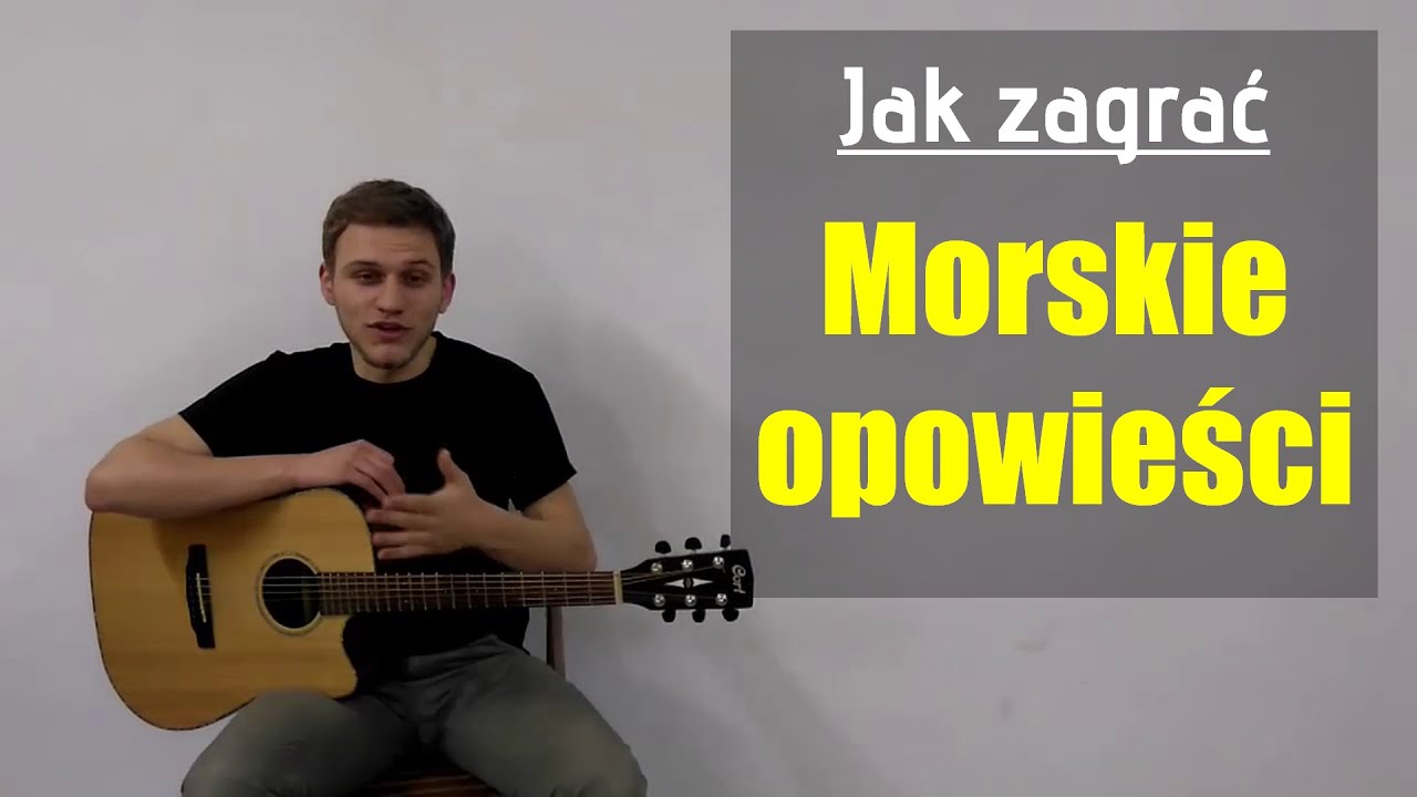 #20 Jak zagrać Morskie opowieści na gitarze - JakZagrac.pl
