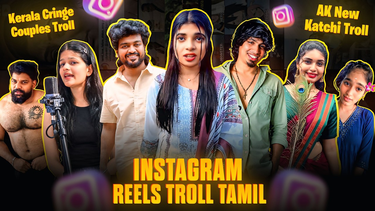 INSTAGRAM REELS TROLL தமிழ் | Kerala Couples Troll | AK New Katchi Troll | Insta Comedy Reels Roast
