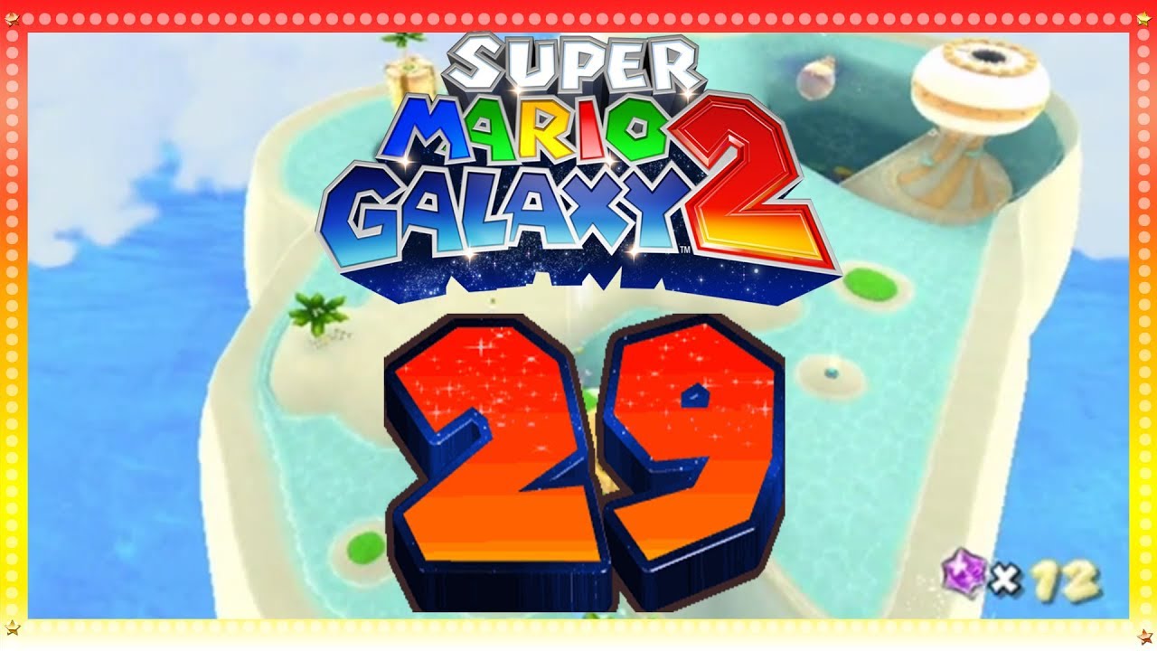 Super Mario Galaxy 2 - PLAGE ASTRALE - [Épisode 29] - 100%