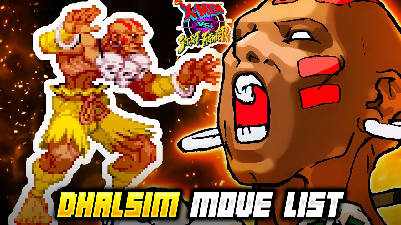 DHALSIM MOVE LIST - X-Men vs. Street Fighter (XvSF)