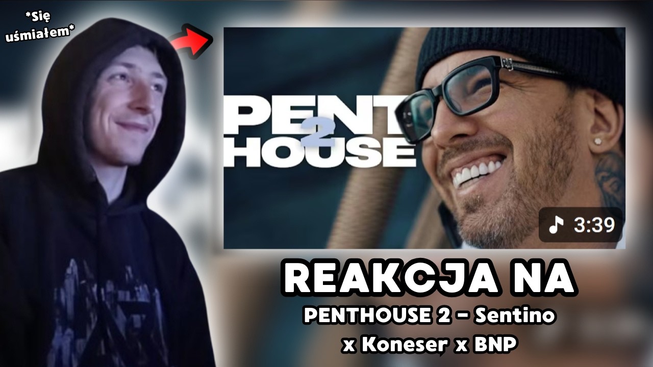CAŁKIEM BUJA! | PENTHOUSE 2 - Sentino x Koneser x BNP | EXCEL REAKCJA