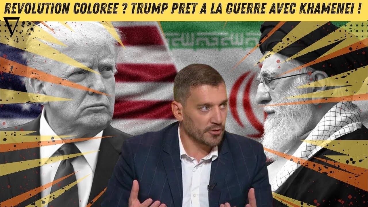 R&Eacute;VOLUTION COLOR&Eacute;E ? TRUMP PRET &Agrave; LA GUERRE AVEC KHAMENEI ! | FABRICE SORLIN