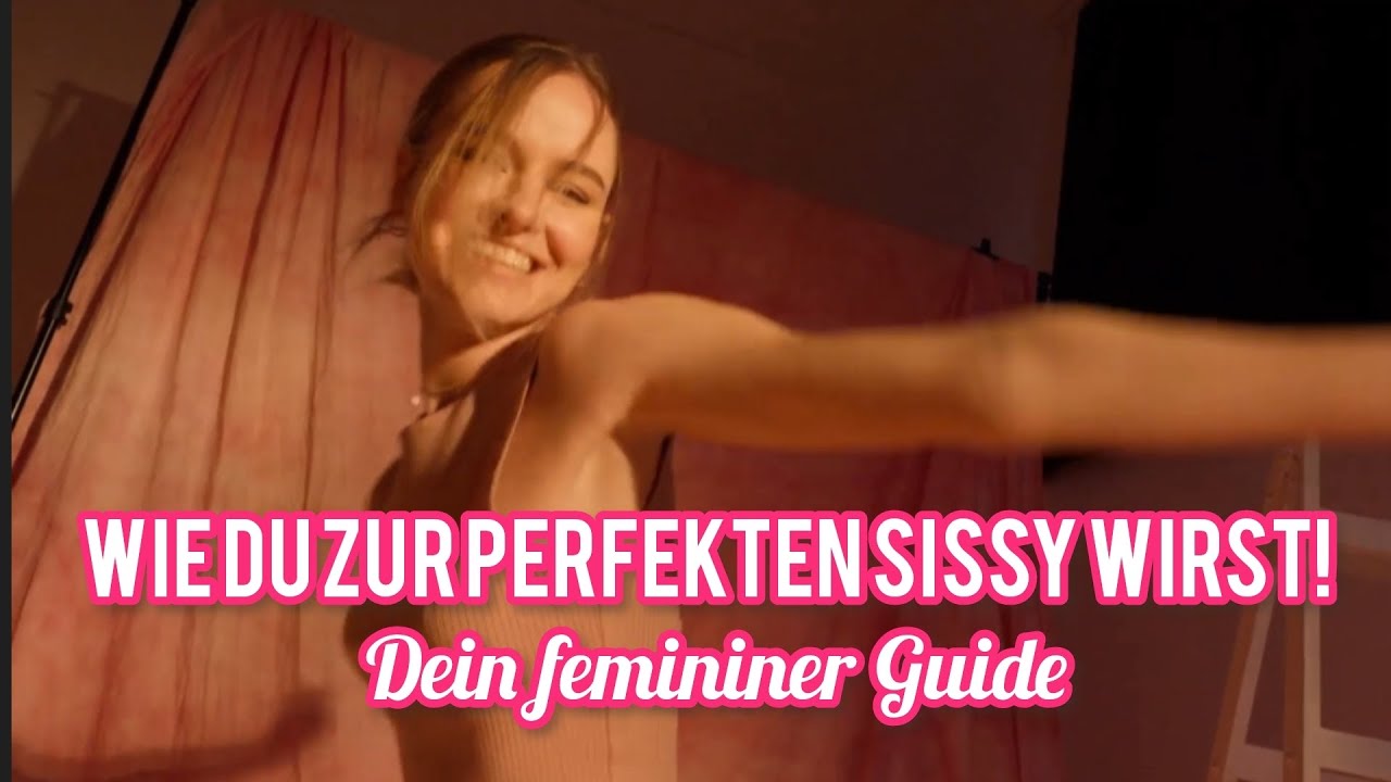 🎀✨ WIE DU ZUR PERFEKTEN SISSY WIRST! – Dein femininer Guide 💋👗