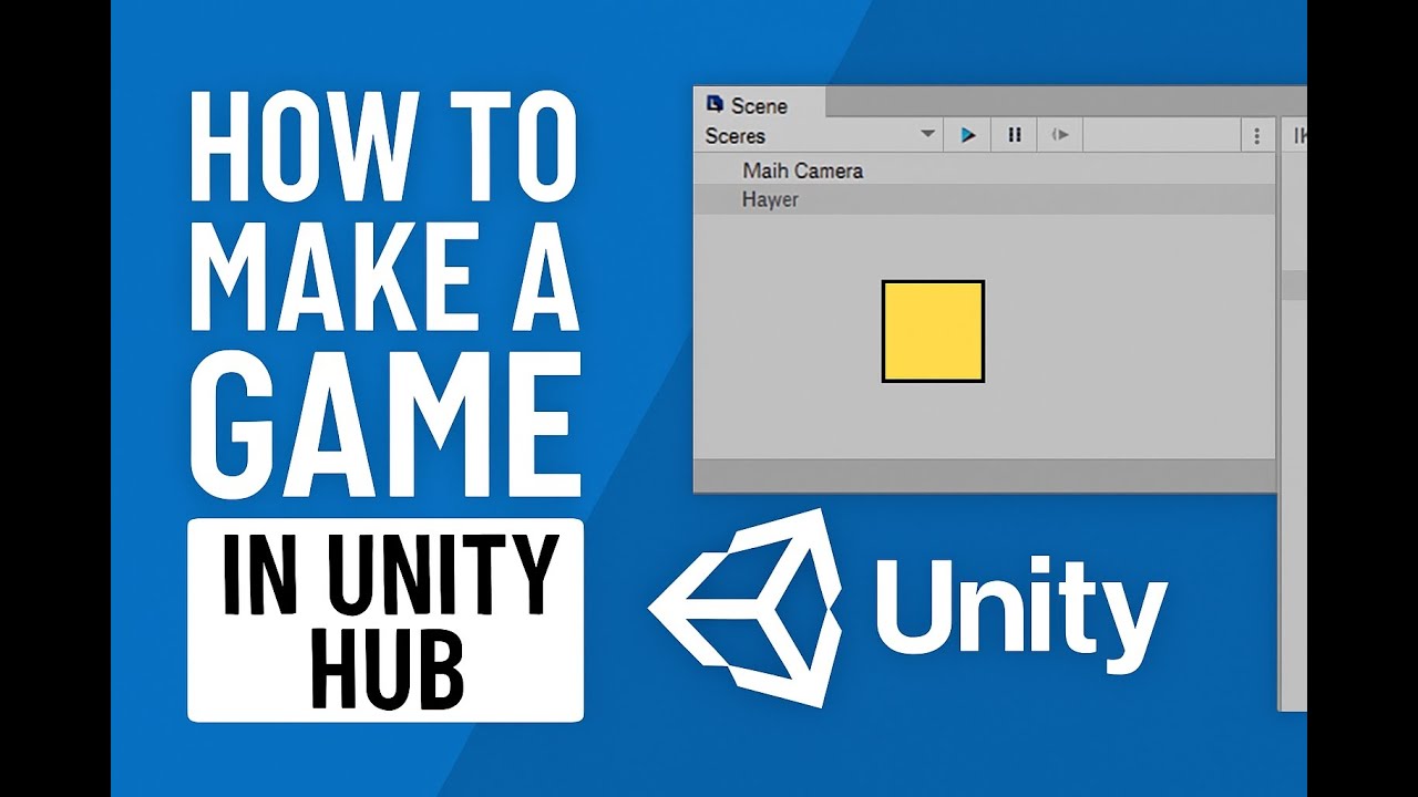 How to Make a Game in Unity Hub (Step-by-Step Tutorial)
